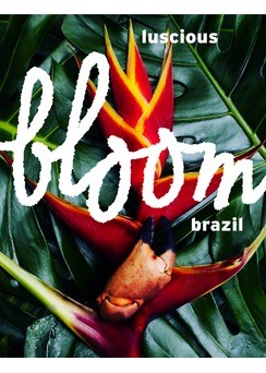 Bloom+Luscious+Brazil